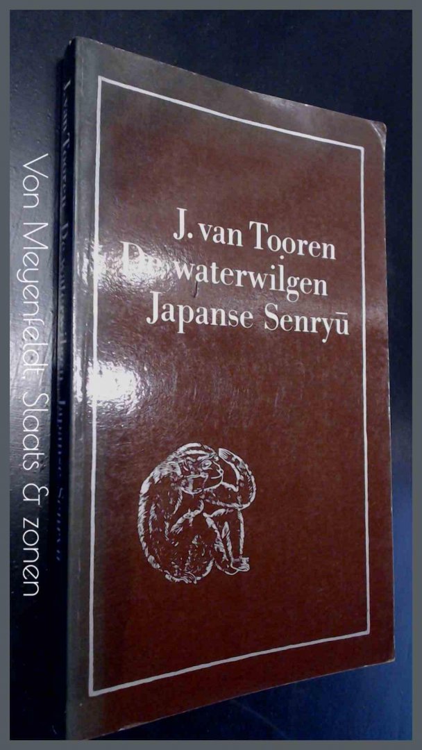 Tooren, J. van - De waterwilgen - Vierhonderdnegentig senryu gedichten