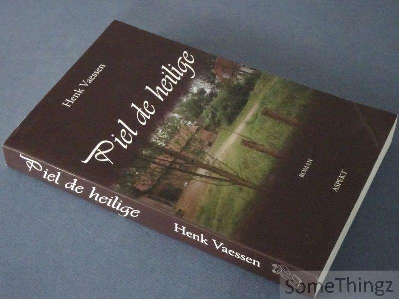 Vaessen, Henk. - Piel de Heilige.