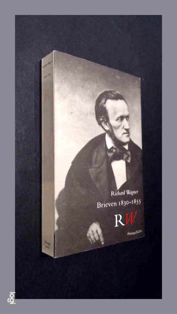 Wagner, Richard - Brieven 1830 - 1855