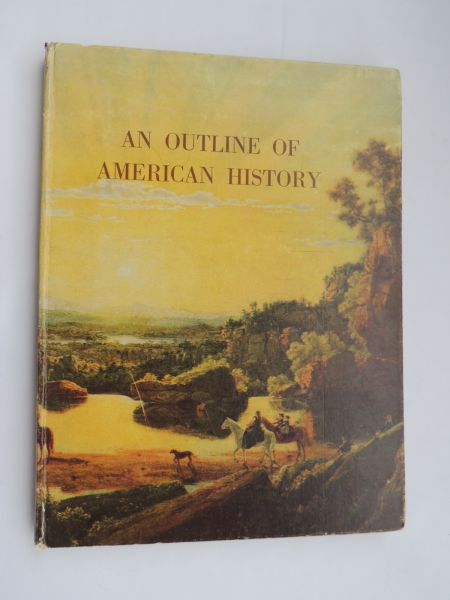 Boughton, George e.a. - An outline of American history