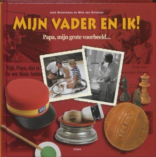 Jack Botermans & Wim van Grinsven - Mijn vader en ik
