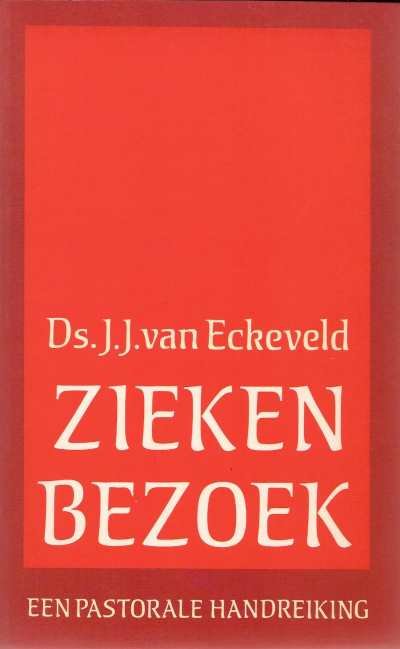 Ds. J.J. van Eckeveld - Ziekenbezoek