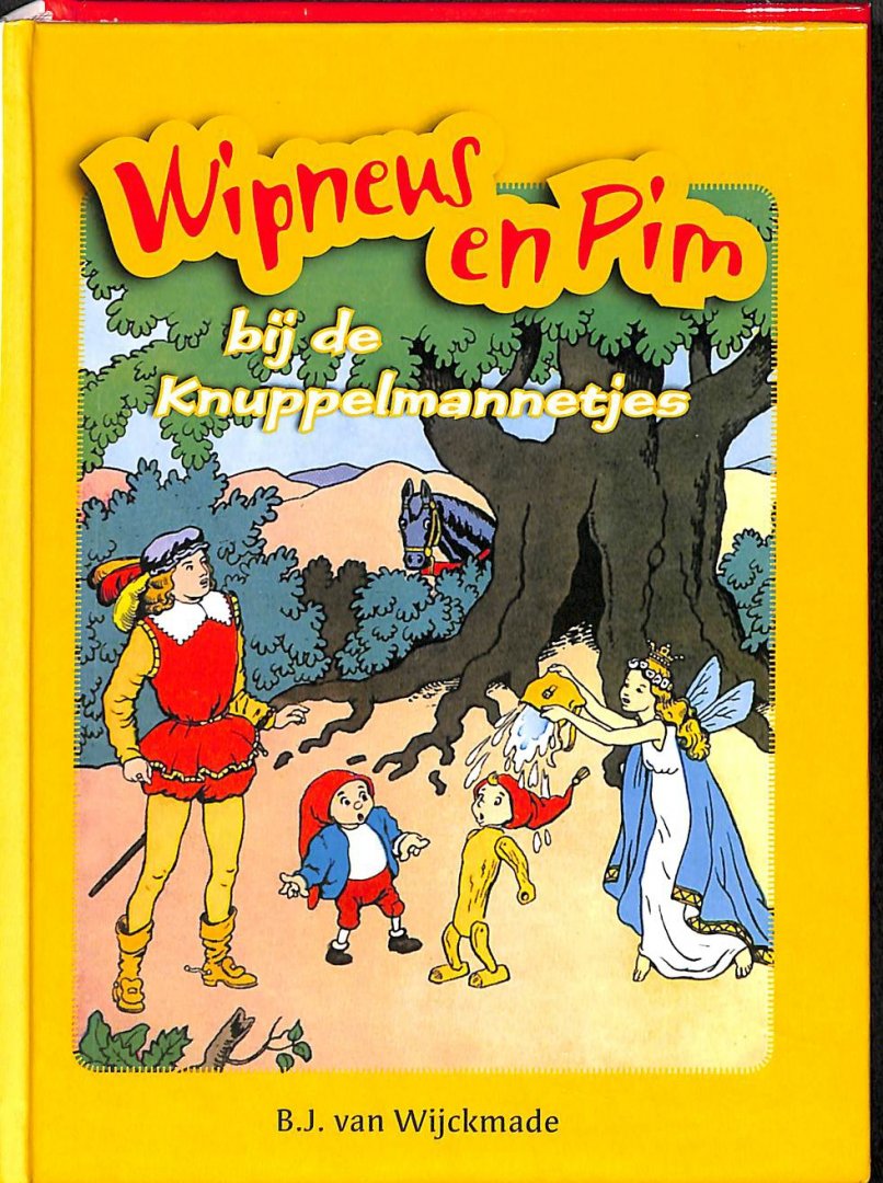 Wijckmade, B.j. van - Wipneus en Pim omkeerboek. Wipneus en Pim bij de knuppelmannetjes / Wipneus en Pim op speurtocht