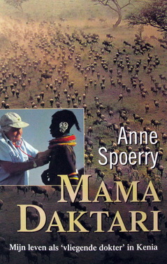 Spoerry, Anne - Mama Daktari | Mijn leven als flying doctor in Kenia