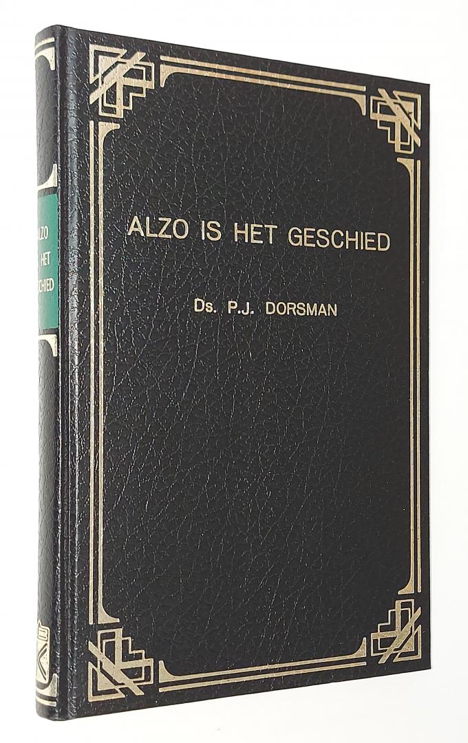 Dorsman, ds. P.J. - Alzoo is het geschied - tiental predikaties