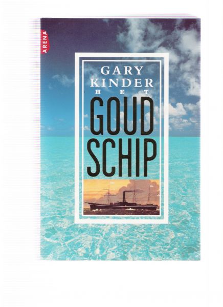 kinder, gary - het goudschip ( gary kinder is sinds 1987 betrokken geweest bij thompsons avontuur en heeft jaren aan dit boek gewerkt. het goudschip is in de verenigde staten een enorm succes en wordt in meer den tien landen vertaald )