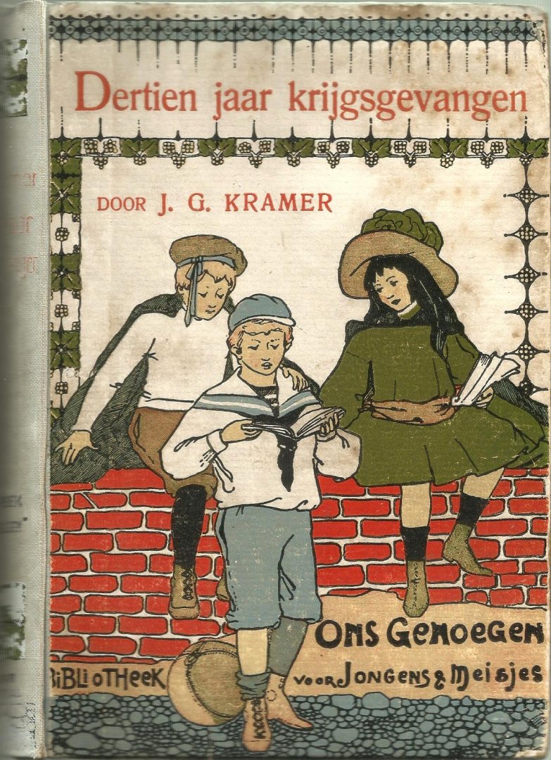 Kramer  J.G. illustr J.H. Isings Jr  2e dr. +  Een man van karakter  van F.H. van Leent (speelt in Frankrijk t..t.v. Lod. X!V - DERTIEN JAAR  KRIJGSGEVANGEN