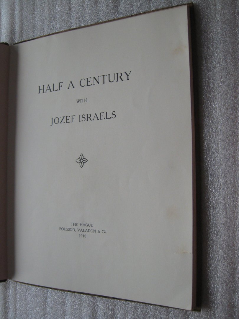  - Half a Century with Jozef Israels
