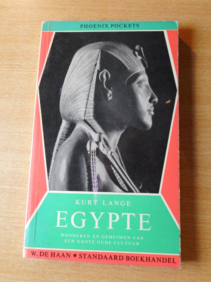 Lange, Kurt - Egypte. Wonderen en Geheimen van een grote oude Cultuur.