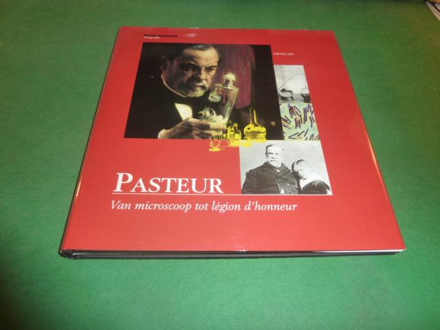 Dri, Pietro - Pasteur   Van microscoop tot legion d'honneur