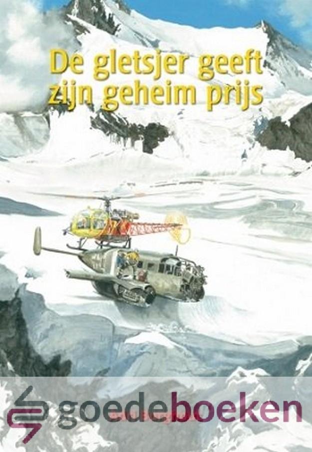 Burghout, Adri - De gletsjer geeft zijn geheim prijs *nieuw* - laatste exemplaren!