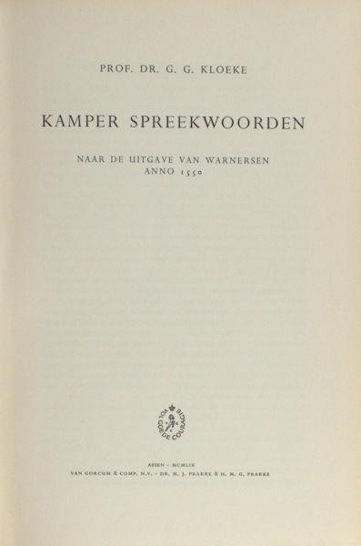 Kloeke, G.G. - Kamper spreekwoorden. Naar de uitgave van Warnersen anno 1550