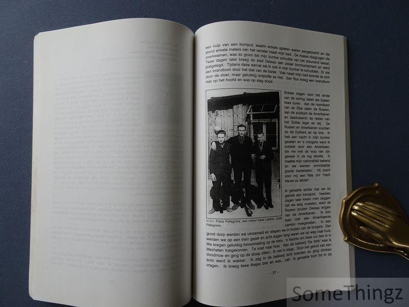 A. De Bruyn en L. Van Cauwenberghe. - Herdenking Wereldoorlog 1939-45. Deel I:  Onze weggevoerden en ondergedokenen.