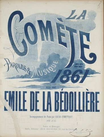 Bédolière, Emile de: - La comète de 1861. Accompagnement de piano par Oscar Comettant