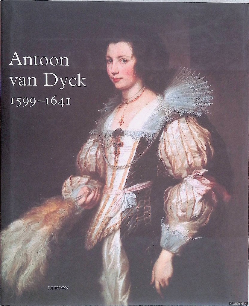 Brown, Christopher & Hans Vlieghe - Antoine van Dyck 1599-1641 (Nederlandstalig)