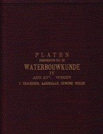 Henket, N.H. / Schols, Dr. Ch. M. / Telders, J.M. - Platen behoorende bij de waterbouwkunde.