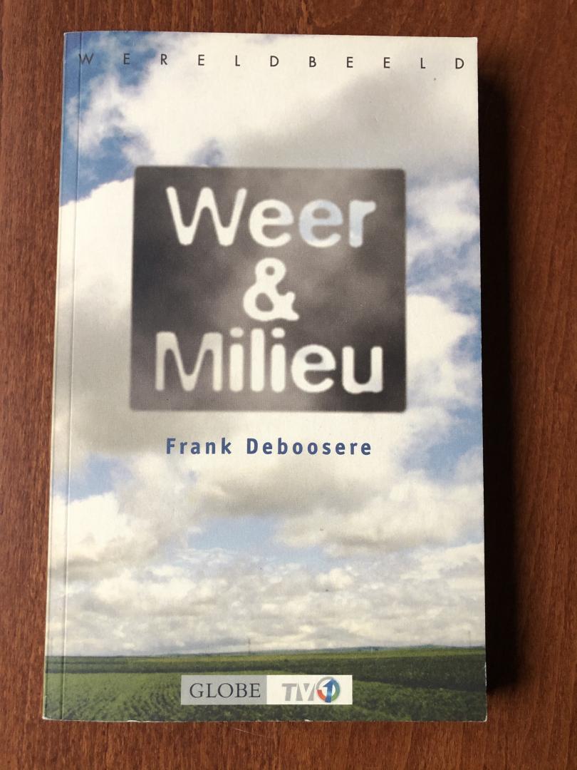 Deboosere, F. - Weer & milieu / druk 1