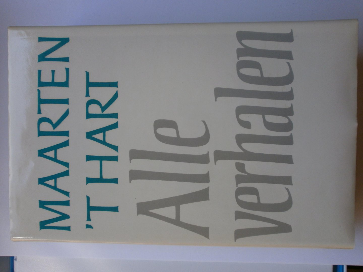Hart, Maarten 'T - Alle verhalen / druk 3