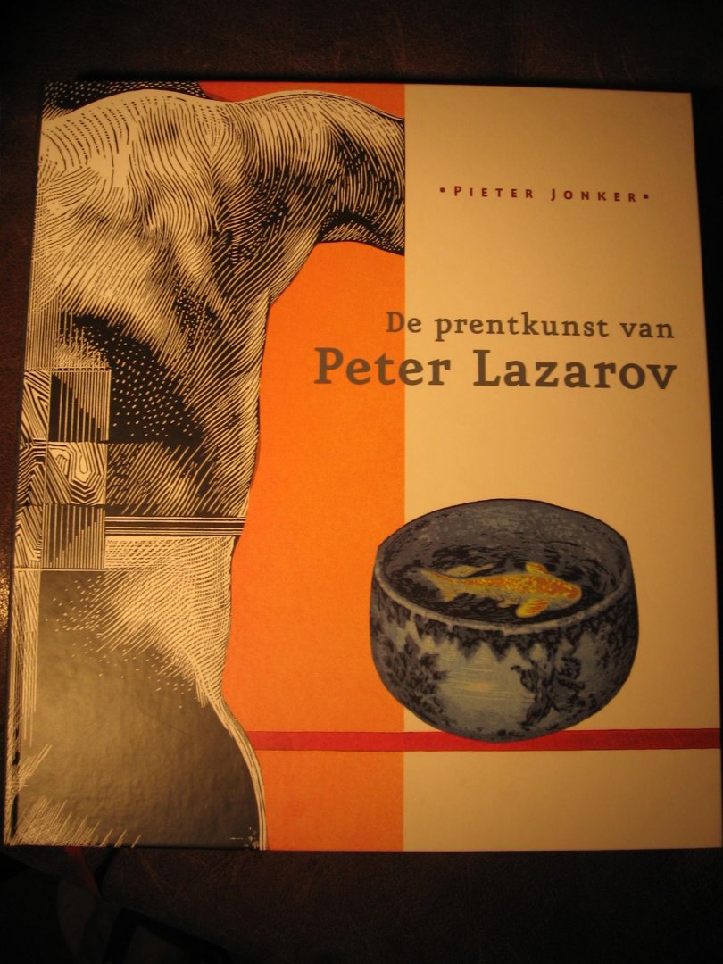 Jonker, P. - De prentkunst van Peter Lazarov.