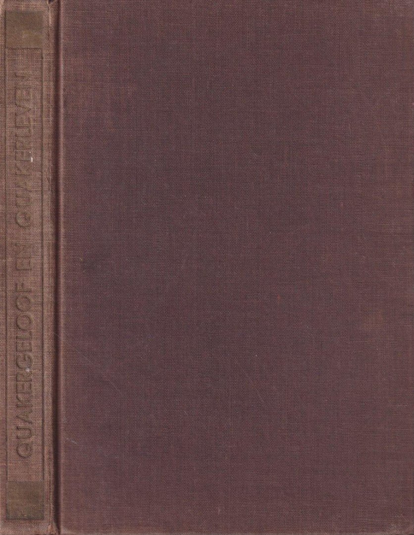 Jones, Rufus M. - Quakergeloof en Quakerleven