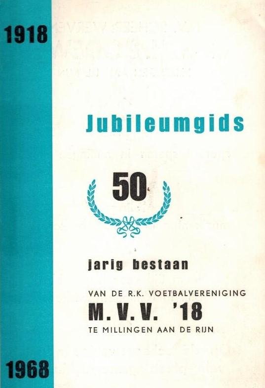  - 50 jaar M.V.V. 18 -Jubileumgids 1918-1968