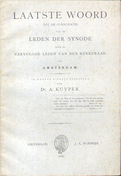 Kuyper, Dr. A. - Laatste woord tot de conscientie van de leden der synode