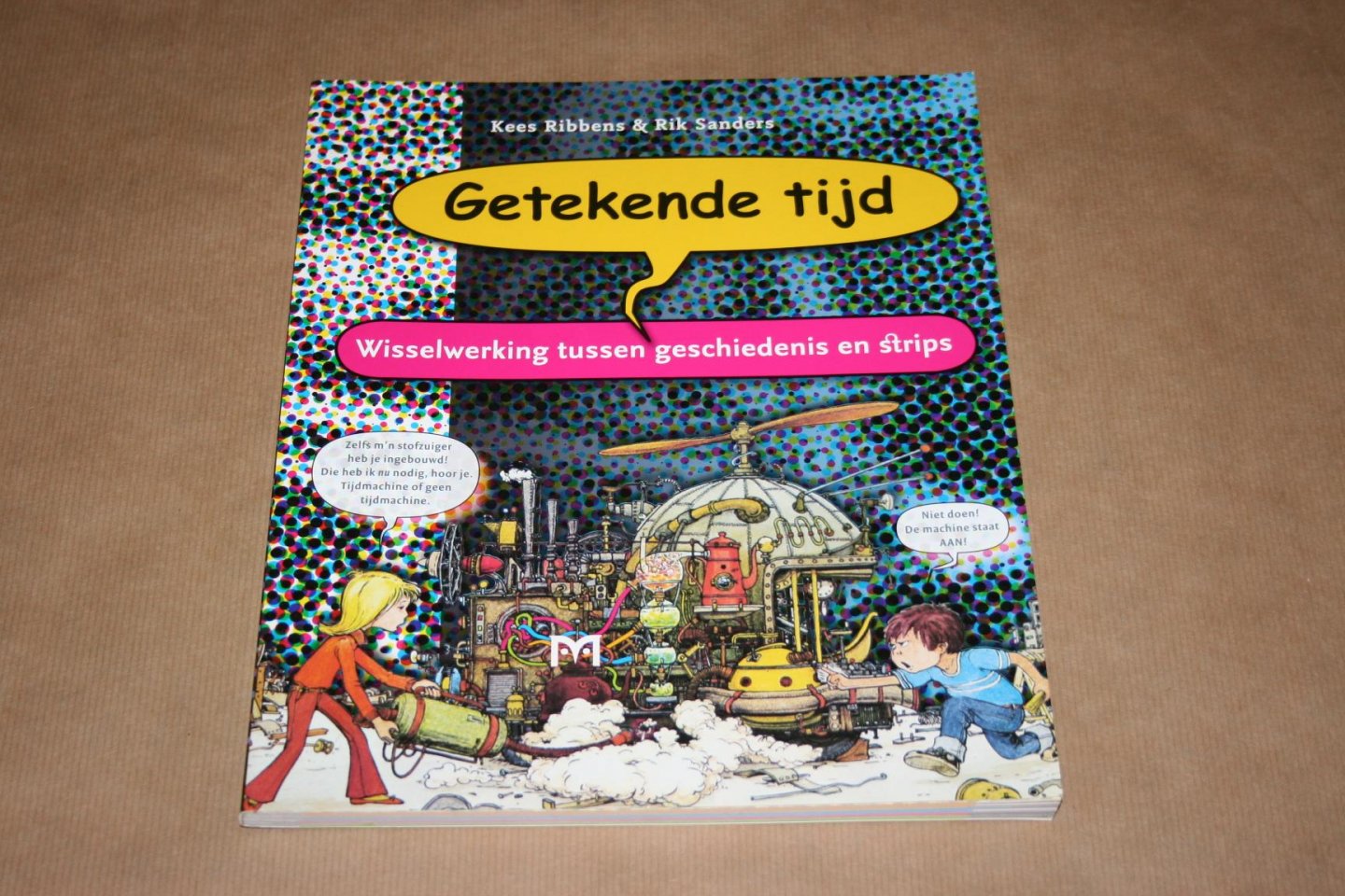 Ribbens & Sanders - Getekende tijd   --  Wisselwerking tussen geschiedenis en strips