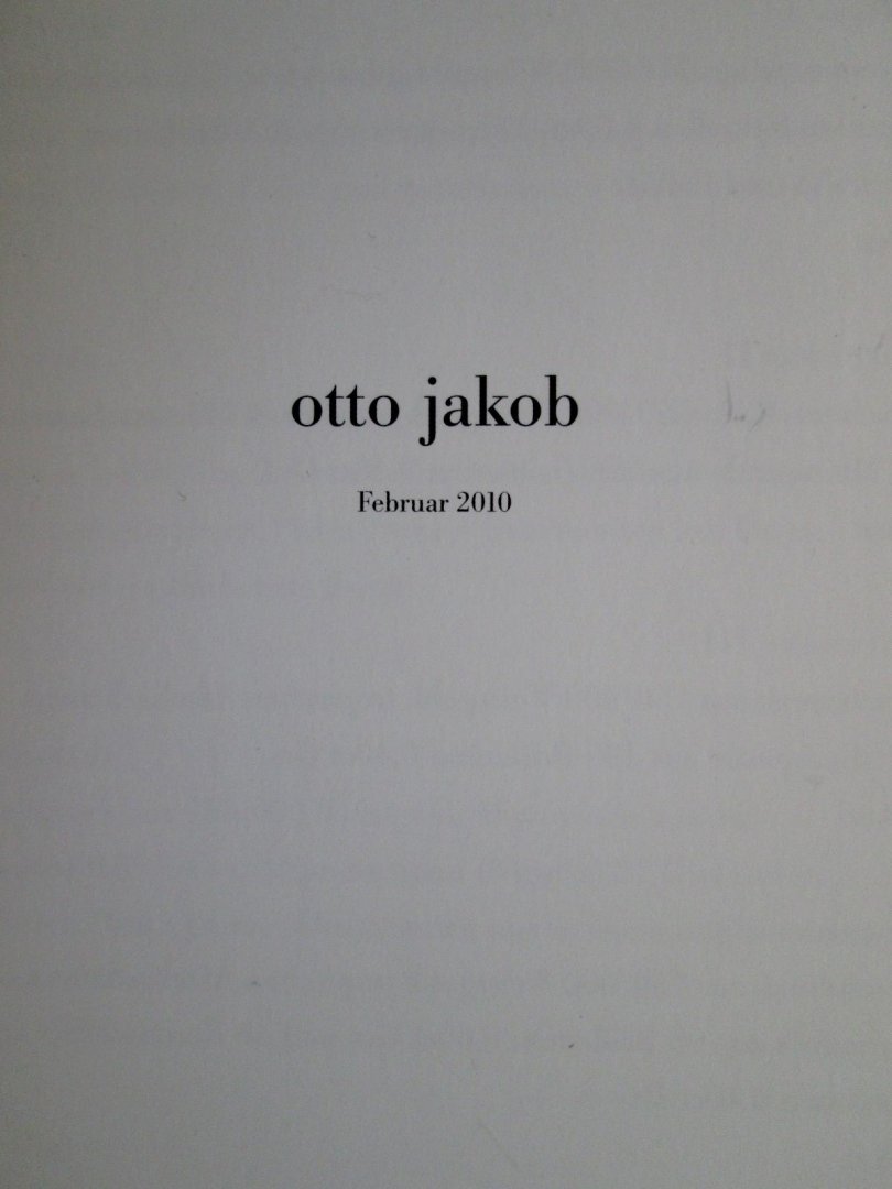 Otto Jakob - Otto Jakob, Februar 2010  (catalogus met losse prijslijst)