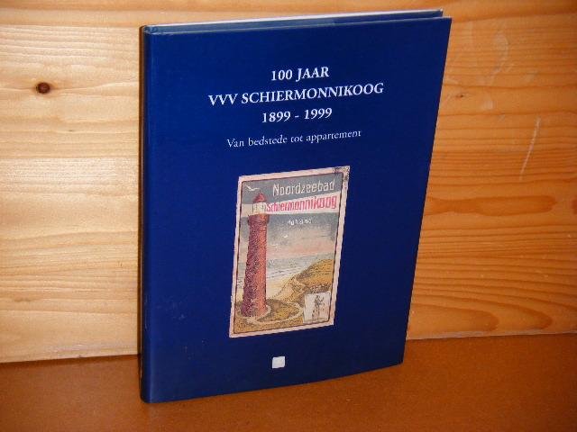 Reitsma, Durk Th. - 100 Jaar VVV Schiermonnikoog 1899-1999. Van Bedstede tot Appartement.