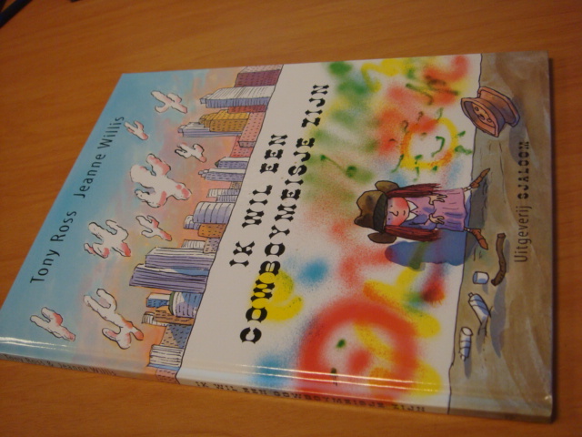 Ross, Tony & Willis, Jeanne - Ik wil een cowboymeisje zijn