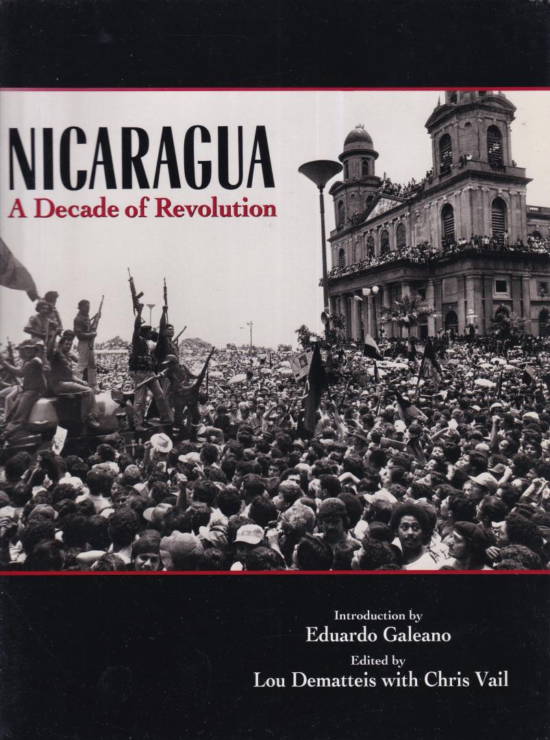 Dematteis, Lou & Vail, Chris (eds.) - Nicaragua - A Decade Of Revolution