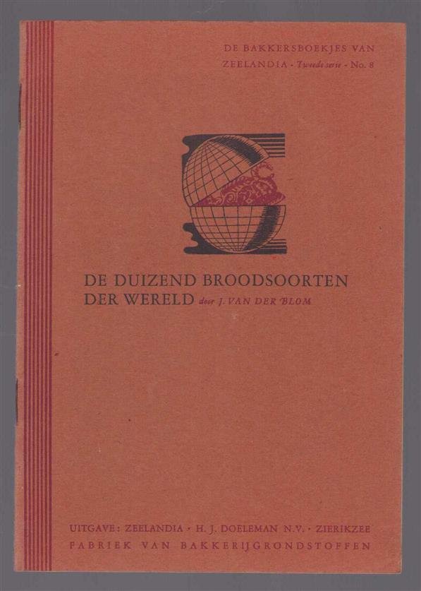 Blom, J. van der - De duizend broodsoorten der wereld
