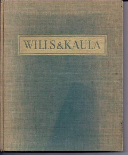 Wills, H. W. (Herbert Winkler), 1864-1937 - WILLS  & KAULA.