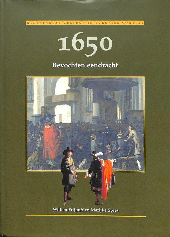 Frijhoff, W. - 1650 / Bevochten eendracht