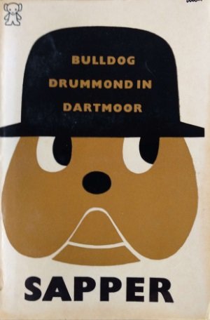 Sapper [omslag: Dick Bruna] - Bulldog Drummond in Dartmoor [Originele titel: Bulldog on Dartmoor]