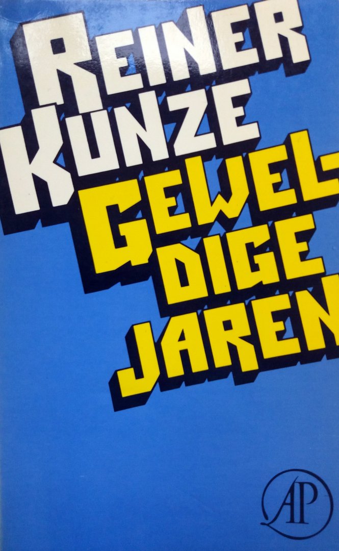 Kunze, Reiner - Geweldige jaren