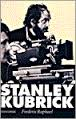 Raphael, Frederic - Stanley Kubrick. Eyes wide open.