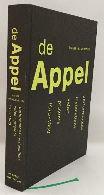 Mechelen, Marga van - De Appel. Performances, installations, video, projects 1975-1983. [English ed.]