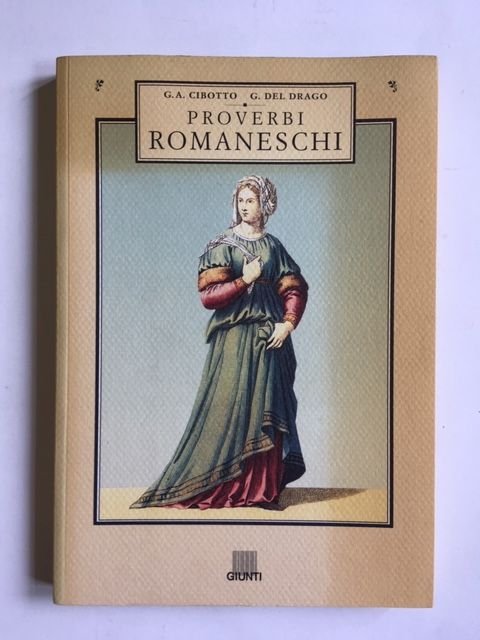 Cibotto, G.A., Drago G. Del - Proverbi Romaneschi