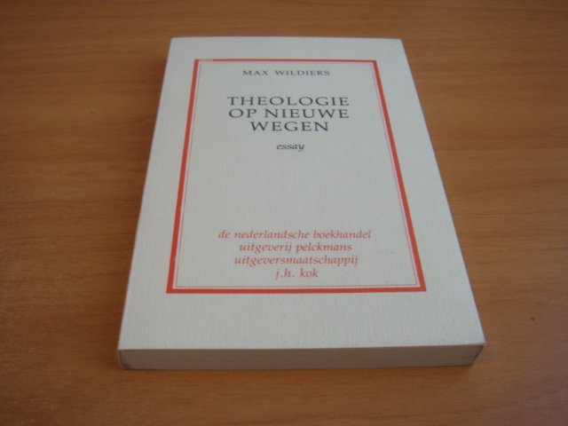 Wildiers, Max - Theologie op nieuwe wegen - Essay