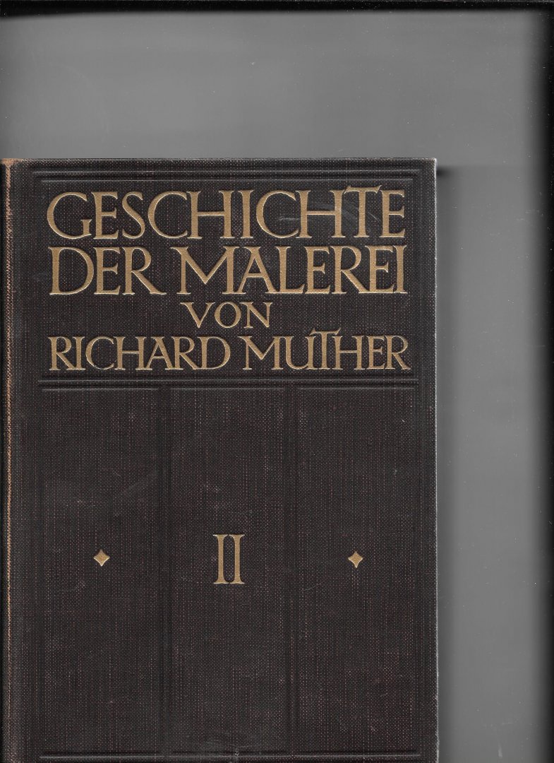 Muther, Richard - Geschichte der Malerei Band II