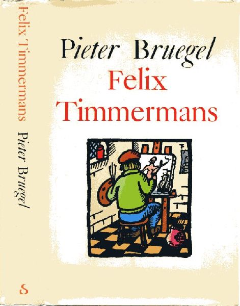 Timmermans, Felix - Pieter Bruegel. Roman