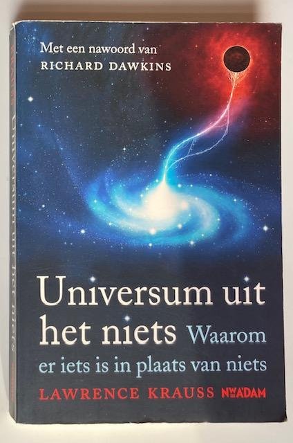 Krauss, L. - Universum uit het niets : waarom er iets is in plaats van niets