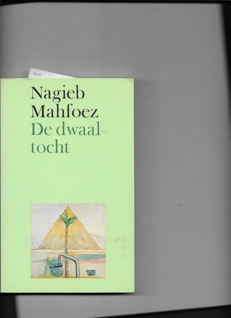 Mahfoez, N. - Dwaaltocht / druk 1