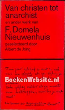Domela Nieuwenhuis, F. - Van christen tot antichrist en ander werk