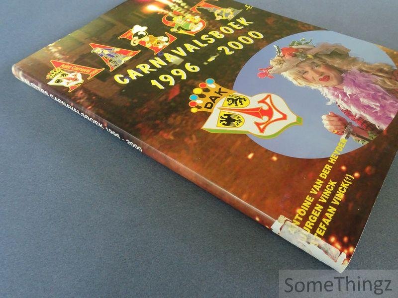 van der Heyden, Antoine / de Naeyer, Karel / Vinck, Stefaan. - Aalst carnavalsboek 1996-2000.