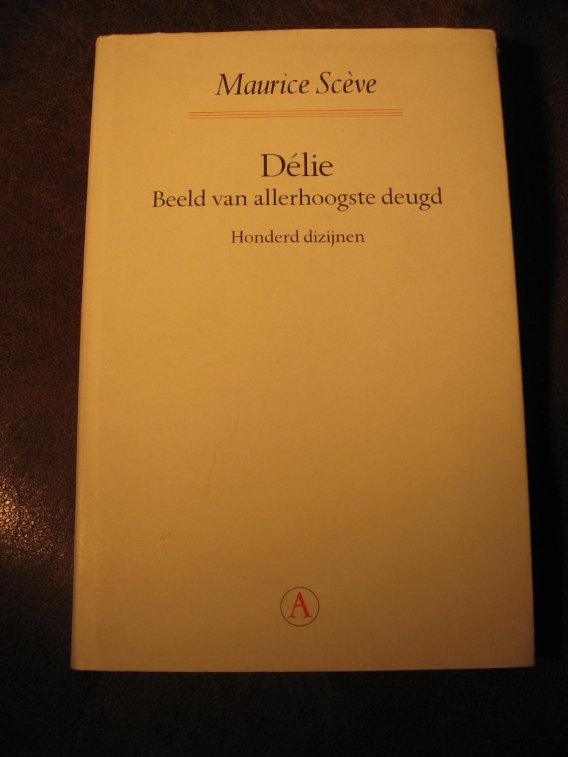 Sceve, M. - Delie.