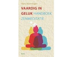 Wanningen, Hans - Vaardig in geluk - Handboek zenmeditatie