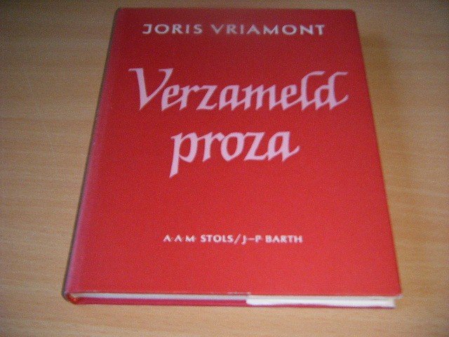 Joris Vriamont - Verzameld proza