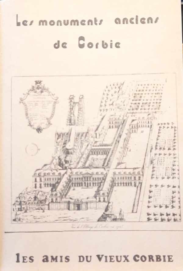 Les Amis de Corbie - Les monuments anciens de Corbie
